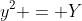 y^2 = Y