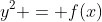 y^2 = f(x)