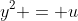 y^2 = u