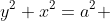 y^2+x^2=a^2 