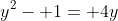 y^2- 1= 4y