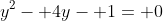 y^2- 4y- 1= 0