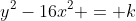 y^2-16x^2 = k