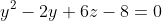 y^2-2y+6z-8=0