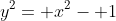 y^2= x^2- 1