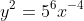 y^2=5^6x^{-4}