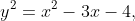 y^2=x^2-3x-4,