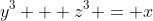 y^3 + z^3 = x