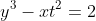 y^3-xt^2=2