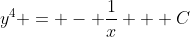 y^4 = - \frac{1}{x} + C