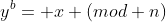 y^b= x (mod n)