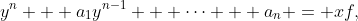 y^n + a_1y^{n-1} + \cdots + a_n = xf,