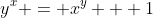 y^x = x^y + 1