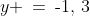 y \:=\:\text{-}1,\,3