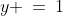 y \:=\:1