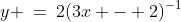 y \:=\:2(3x - 2)^{-1}