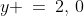 y \:=\:2,\,0