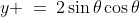 y \:=\:2\sin\theta\cos\theta