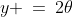 y \:=\:2\theta