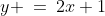 y \:=\:2x+1