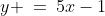 y \:=\:5x-1