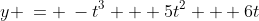 y \:= \:-t^3 + 5t^2 + 6t