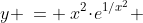 y \:= \:x^2\!\cdot\!e^{1/x^2} 