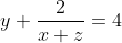 y+\frac{2}{x+z}=4