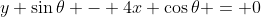 y \sin\theta - 4x \cos\theta = 0