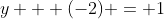 y + (-2) = 1