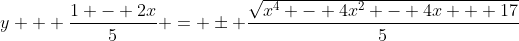 y + \frac{1 - 2x}{5} = \pm \frac{\sqrt{x^4 - 4x^2 - 4x + 17}}{5}