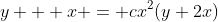 y + x = cx^2(y+2x)