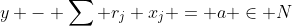 y - \sum r_j x_j = a \in N