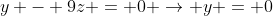 y - 9z = 0 \rightarrow y = 0
