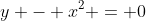 y - x^2 = 0