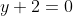 y+2=0