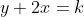 y+2x=k