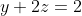 y+2z=2
