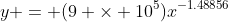 y = (9 \times 10^5)x^{-1.48856}