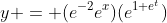 y = (e^{-2}e^x)(e^{1+e^t})