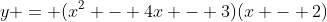 y = (x^2 - 4x - 3)(x - 2)