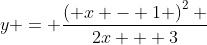 y = \frac{{\left( {x - 1} \right)^2 }}{{2x + 3}}