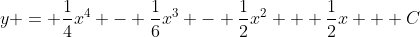y = \frac{1}{4}x^4 - \frac{1}{6}x^3 - \frac{1}{2}x^2 + \frac{1}{2}x + C