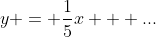 y = \frac{1}{5}x + ...