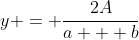 y = \frac{2A}{a + b}