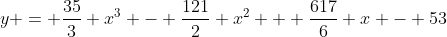 y = \frac{35}{3} x^3 - \frac{121}{2} x^2 + \frac{617}{6} x - 53