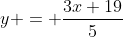 y = \frac{3x+19}{5}
