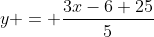 y = \frac{3x-6+25}{5}