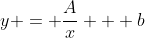 y = \frac{A}{x} + b
