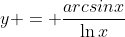 y = \frac{arcsinx}{\ln{x}}